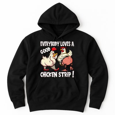 Funny Chicken Strip Saying For Men And Women Adult Humor Hoodie