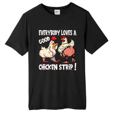 Funny Chicken Strip Saying For Men And Women Adult Humor Tall Fusion ChromaSoft Performance T-Shirt