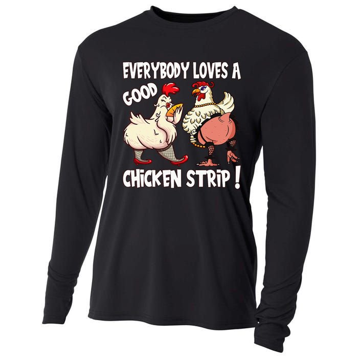 Funny Chicken Strip Saying For Men And Women Adult Humor Cooling Performance Long Sleeve Crew