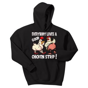 Funny Chicken Strip Saying For Men And Women Adult Humor Kids Hoodie