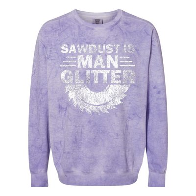 Funny Carpenter Sawdust Is Man Glitter Colorblast Crewneck Sweatshirt