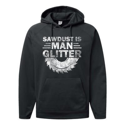 Funny Carpenter Sawdust Is Man Glitter Performance Fleece Hoodie