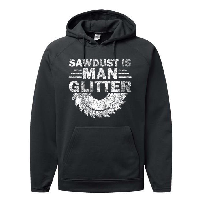 Funny Carpenter Sawdust Is Man Glitter Performance Fleece Hoodie