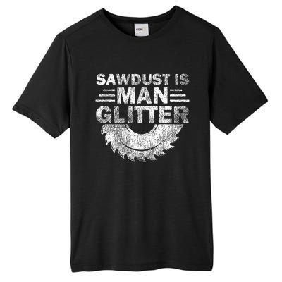 Funny Carpenter Sawdust Is Man Glitter Tall Fusion ChromaSoft Performance T-Shirt