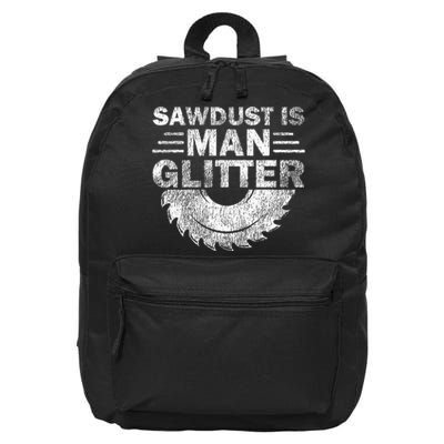 Funny Carpenter Sawdust Is Man Glitter 16 in Basic Backpack