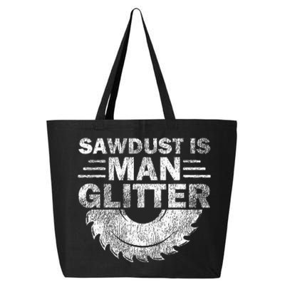 Funny Carpenter Sawdust Is Man Glitter 25L Jumbo Tote