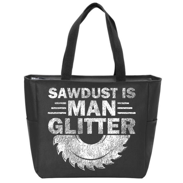 Funny Carpenter Sawdust Is Man Glitter Zip Tote Bag