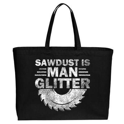 Funny Carpenter Sawdust Is Man Glitter Cotton Canvas Jumbo Tote