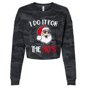 Funny Christmas Santa I Do It For The Hos Holiday Mood Cute Gift Cropped Pullover Crew