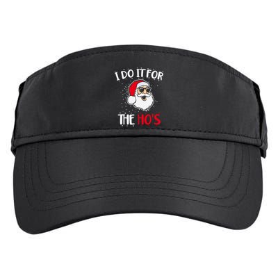 Funny Christmas Santa I Do It For The Hos Holiday Mood Cute Gift Adult Drive Performance Visor