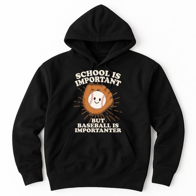 Funny Cute School Is Important But Baseball Is Importanter Hoodie