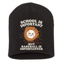 Funny Cute School Is Important But Baseball Is Importanter Short Acrylic Beanie