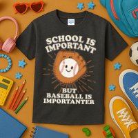 Funny Cute School Is Important But Baseball Is Importanter Kids T-Shirt