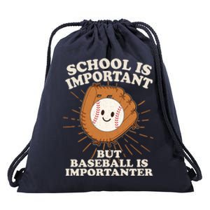 Funny Cute School Is Important But Baseball Is Importanter Drawstring Bag