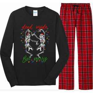 Funny Christmas Skeletons And Bright Dead Inside But Merry Gift Long Sleeve Pajama Set