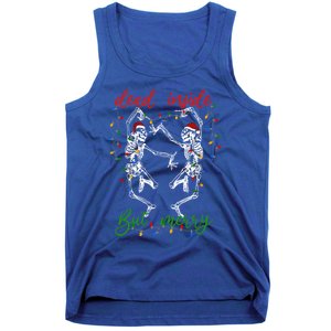 Funny Christmas Skeletons And Bright Dead Inside But Merry Gift Tank Top