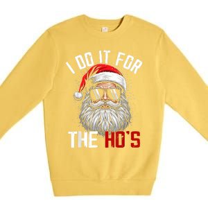 Funny Christmas Santa Claus I Do It For The Hos Cute Xmas Premium Crewneck Sweatshirt