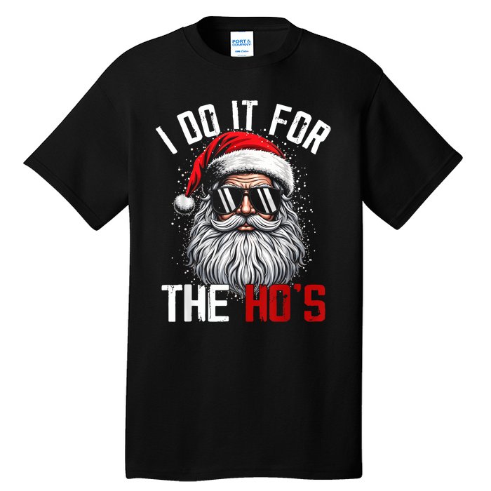 Funny Christmas Santa Claus I Do It For The Hos Cute Xmas Tall T-Shirt