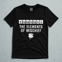 Funny Chemistry Shenanigans Periodic Table Elements T-Shirt