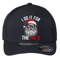 Funny Christmas Santa Claus I Do It For The Hos Cute Xmas Flexfit Unipanel Trucker Cap