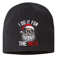 Funny Christmas Santa Claus I Do It For The Hos Cute Xmas Sustainable Beanie