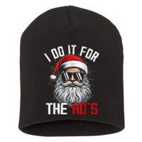 Funny Christmas Santa Claus I Do It For The Hos Cute Xmas Short Acrylic Beanie