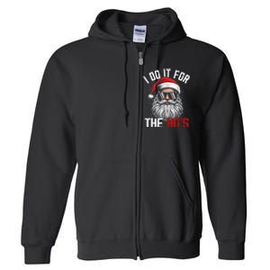 Funny Christmas Santa Claus I Do It For The Hos Cute Xmas Full Zip Hoodie