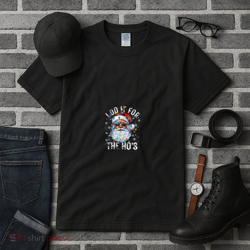 Funny Christmas Santa Claus I Do It For The Hos Cute Xmas Tall T-Shirt