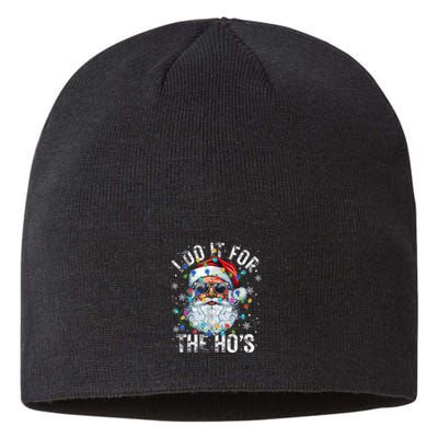 Funny Christmas Santa Claus I Do It For The Hos Cute Xmas Sustainable Beanie