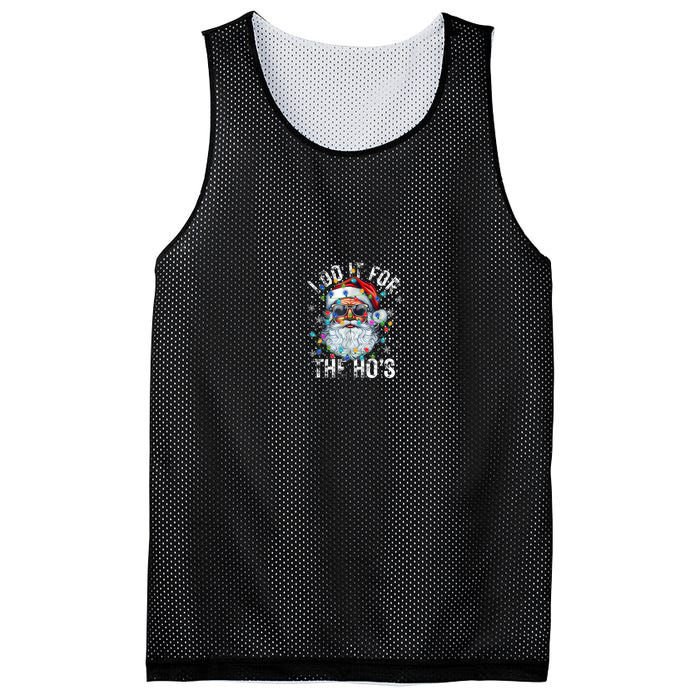 Funny Christmas Santa Claus I Do It For The Hos Cute Xmas Mesh Reversible Basketball Jersey Tank