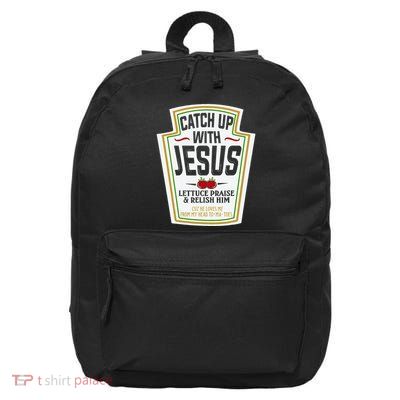 Funny Christian S Christian Gifts Catch Up With Jesus 16 in Basic Backpack