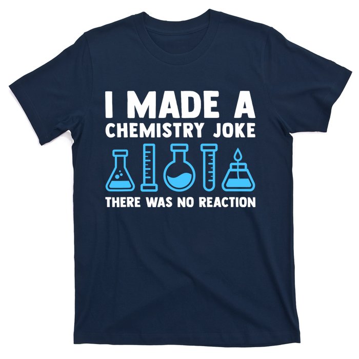 Funny Chemistry Science Teacher Chemist Gift T-Shirt