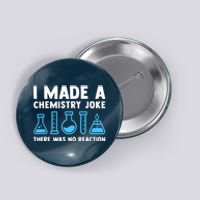 Funny Chemistry Science Teacher Chemist Gift Button