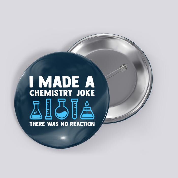 Funny Chemistry Science Teacher Chemist Gift Button