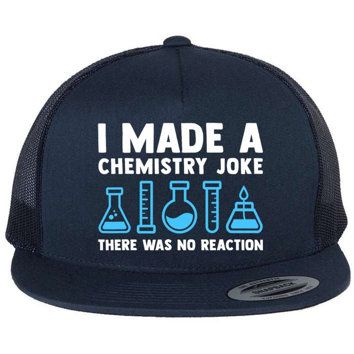 Funny Chemistry Science Teacher Chemist Gift Flat Bill Trucker Hat