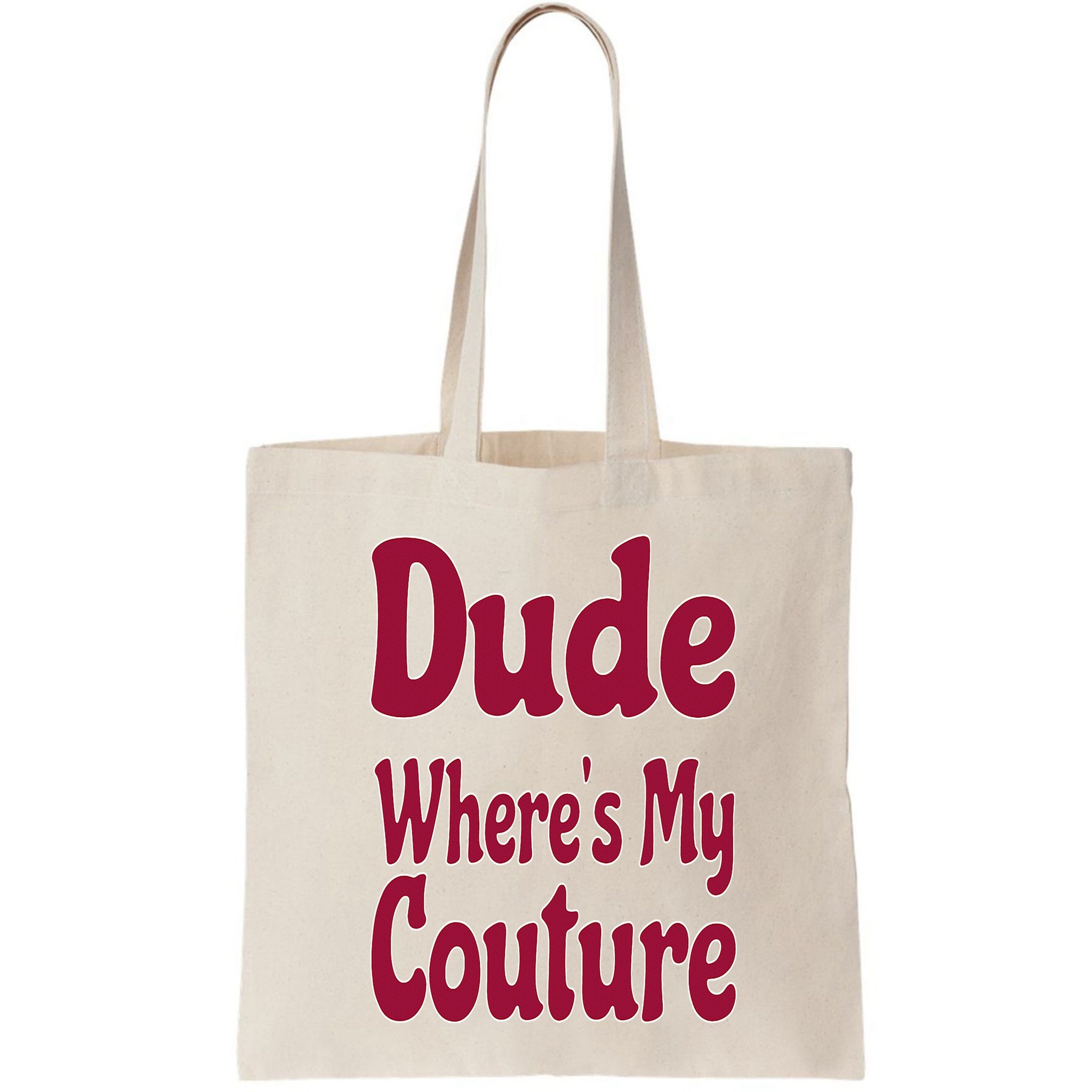 Funny Couture Sarcastic Quote Dude Where's My Couture Pink Bag