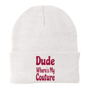 Funny Couture Sarcastic Quote Dude Where's My Couture Pink Knit Cap Winter Beanie