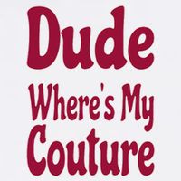 Funny Couture Sarcastic Quote Dude Where's My Couture Pink Golf Towel