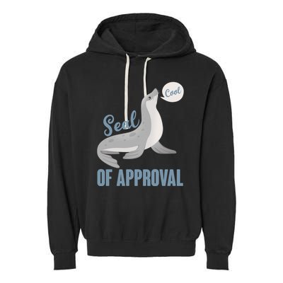 Funny Cute Seal Of Approval Garment-Dyed Fleece Hoodie