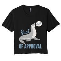 Funny Cute Seal Of Approval Women's Crop Top Tee
