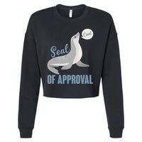 Funny Cute Seal Of Approval Cropped Pullover Crew