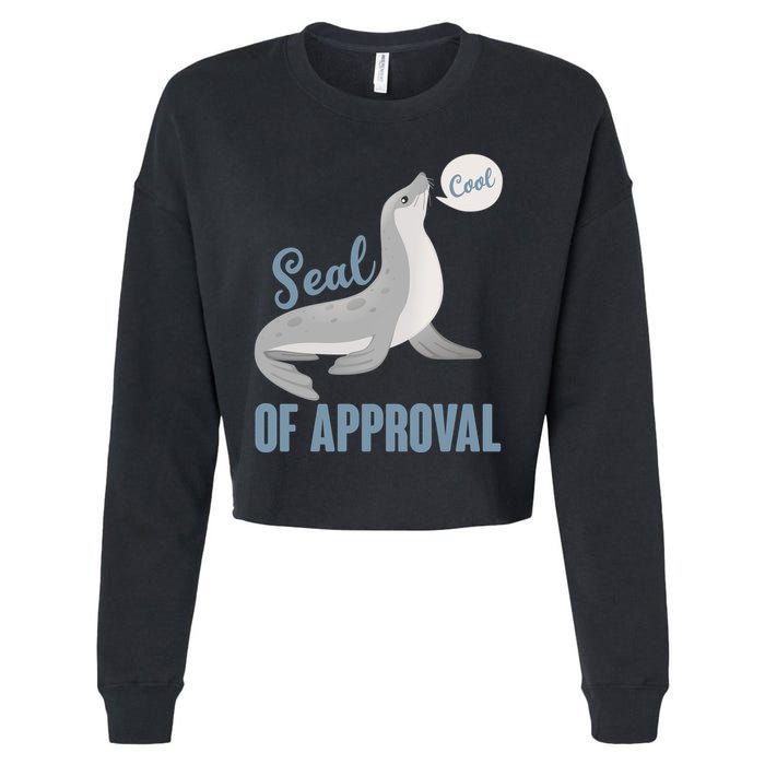 Funny Cute Seal Of Approval Cropped Pullover Crew