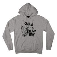Funny Camel Smile! ItS Hump Day Funny Hump Day Tall Hoodie