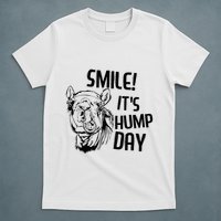 Funny Camel Smile! ItS Hump Day Funny Hump Day T-Shirt