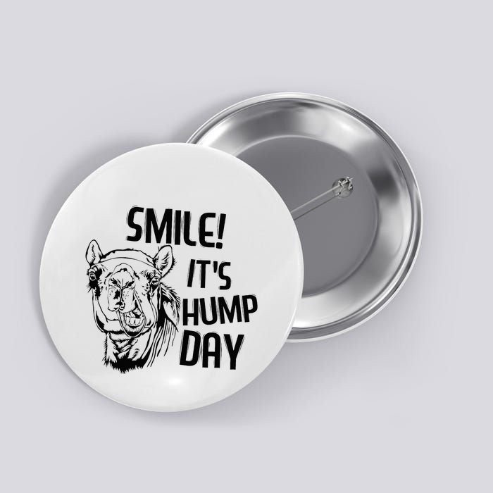 Funny Camel Smile! ItS Hump Day Funny Hump Day Button