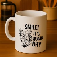 Funny Camel Smile! ItS Hump Day Funny Hump Day Mug