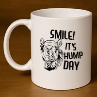 Funny Camel Smile! ItS Hump Day Funny Hump Day 11oz C Handle Ceramic Mug