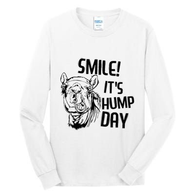 Funny Camel Smile! ItS Hump Day Funny Hump Day Tall Long Sleeve T-Shirt