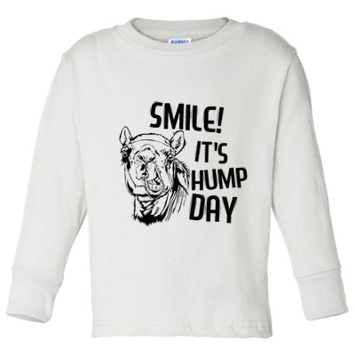 Funny Camel Smile! ItS Hump Day Funny Hump Day Toddler Long Sleeve Shirt