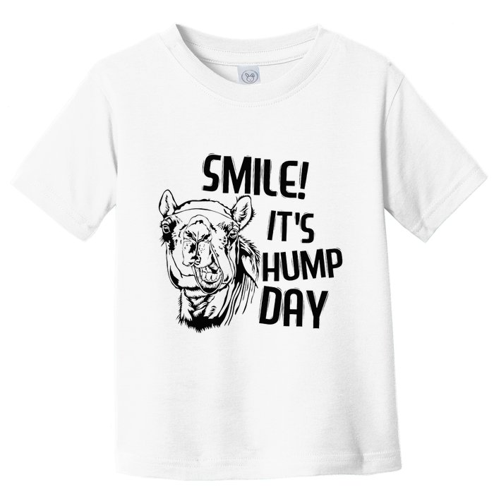Funny Camel Smile! ItS Hump Day Funny Hump Day Toddler T-Shirt